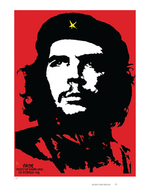 Studio International Yearbook 2011, page 10. The original 1968 stylized image of Che Guevara created by Jim Fitzpatrick.